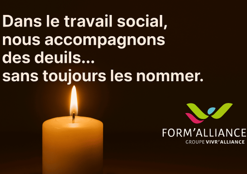 Dans le travail social, nous accompagnons des deuils… sans toujours les nommer.