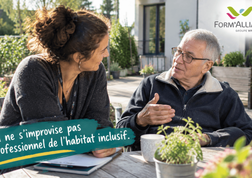 On ne s’improvise pas professionnel de l’habitat inclusif.
