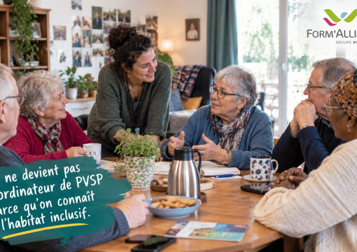 On ne devient pas coordinateur de Projets de Vie Sociale et Partagée parce qu’on connaît l’habitat inclusif.